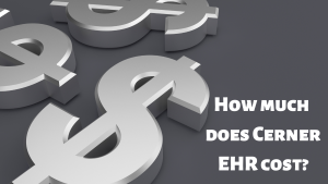 Illustration of dollar signs that says How much does Cerner EHR cost?
