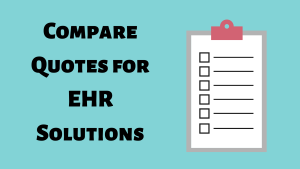 Illustration of a clipboard that says Compare Quotes for EHR Solutions