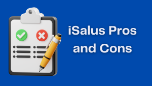 Illustration of a pros and cons list that says iSalus pros and cons