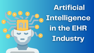 Illustration of an AI robot that says Artificial Intelligence in the EHR Industry